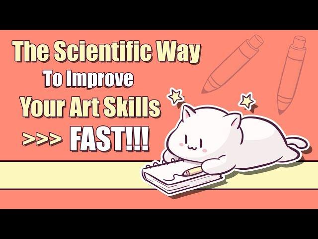 The Scientific Way to Improve your Art FAST! - How to Practice and Remember Efficiently