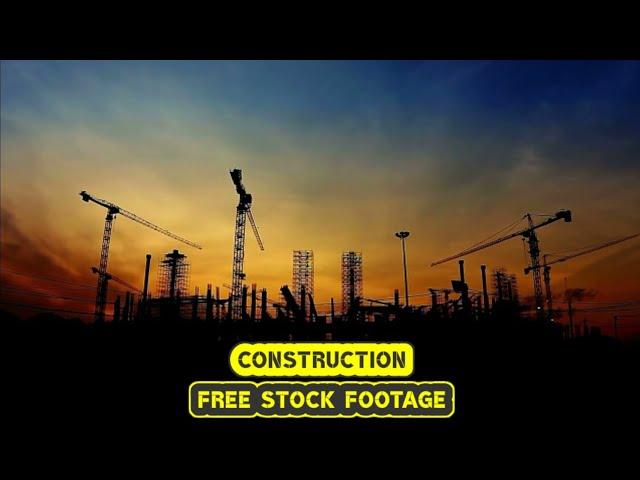 BUILDING CONSTRUCTION WORK | FREE STOCK FOOTAGE | NO COPYRIGHT | COPYRIGHT FREE | ROYALTY | HD | 4K