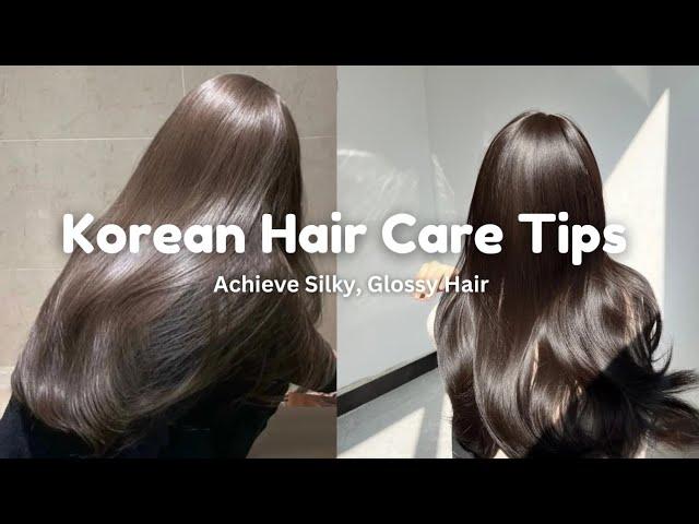 Achieve Silky, Glossy Hair with These Korean Hair Care Tips