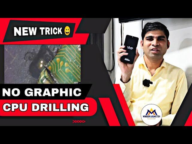 New Tricks MTK Vivo Y91 No Graphics Solution ||CPU Drilling || Mobile Guru Advance Tech