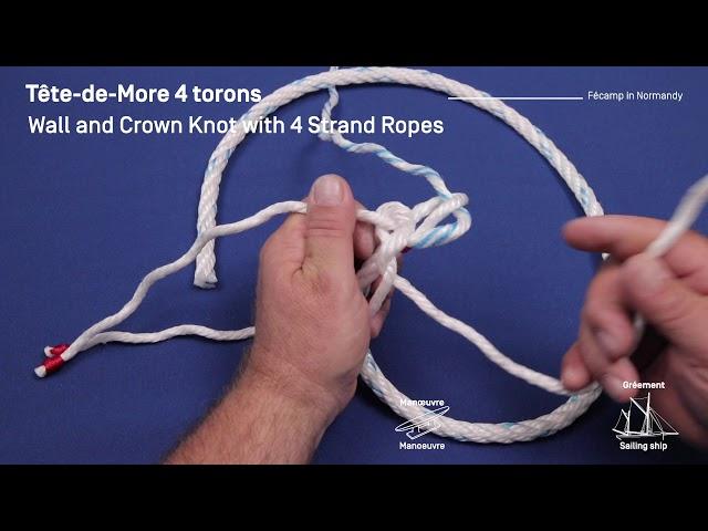 tête de more 4 torons/ wall and crown knot with 4 strand ropes