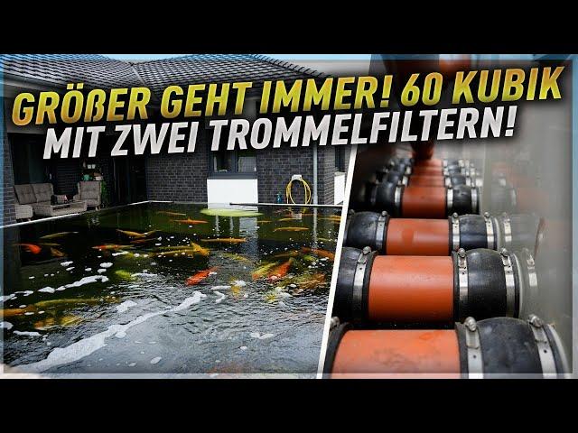 MEGA Koiteich mit 62.150 Liter und 2 Trommelfiltern!