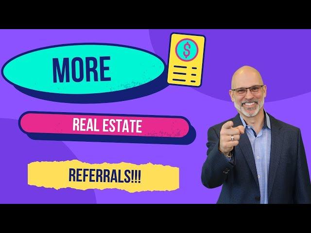 Maximizing Your Success - Learn How to Network for Referrals in Real Estate