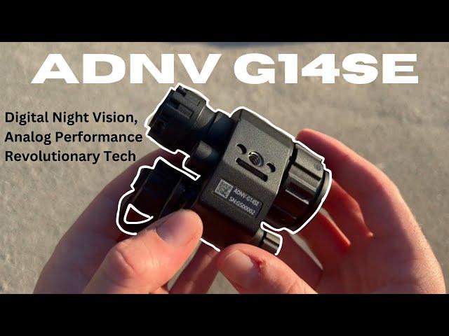 ADNV G14SE: Has Digital Night vision matched analog NV?