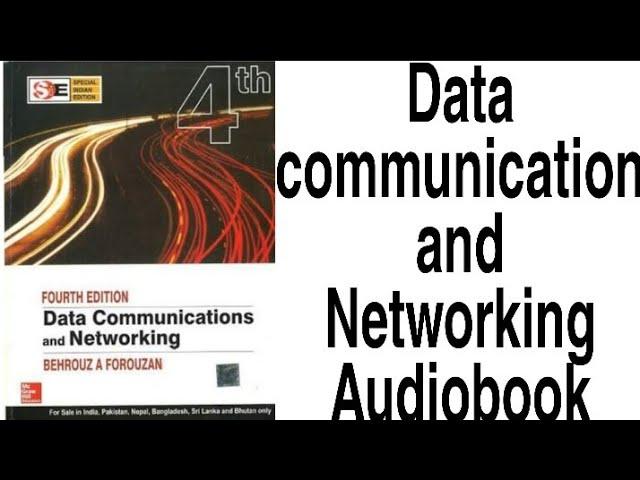 Components of data communication, data communication and networking|| Forouzan audio book