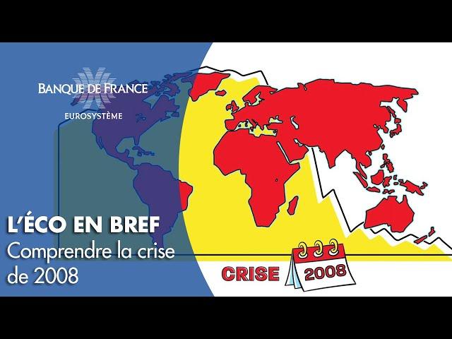 Comprendre la crise économique de 2008 | Banque de France