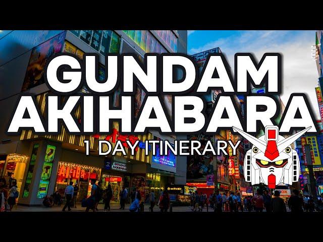 Gundam Shopping in Akihabara: A 1-Day Itinerary You Can’t Miss!