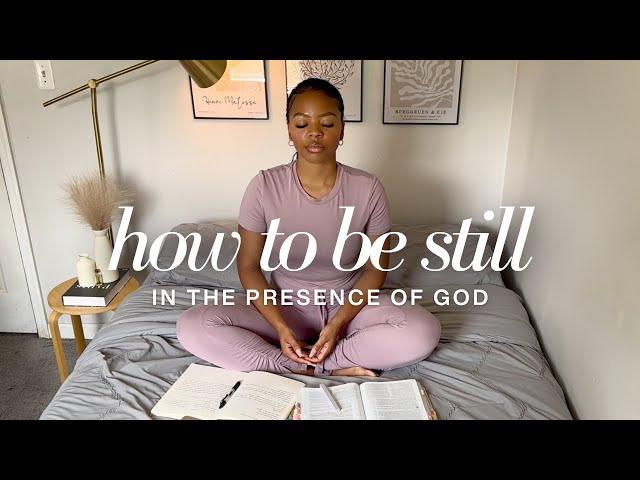 How to Be Still & Trust God