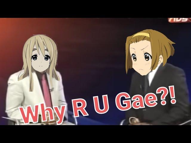 Why are you gae? 【K-ON Funny Edit】