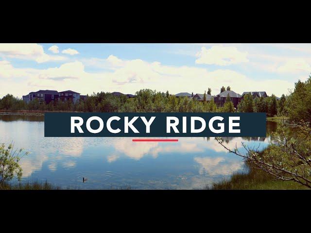 Living in Rocky Ridge, Calgary