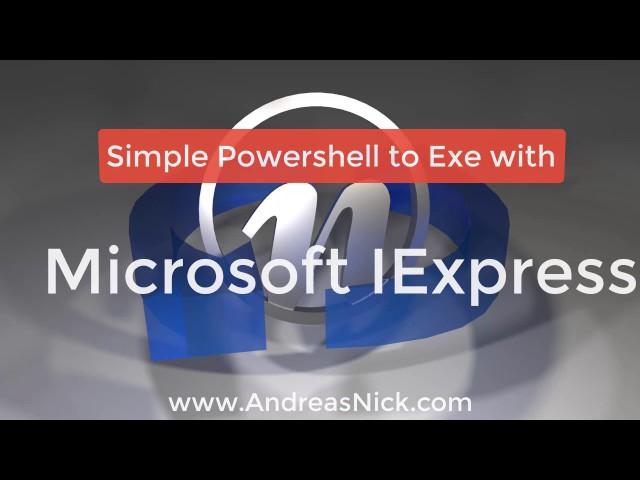 Powershell 2 Exe With IExpress