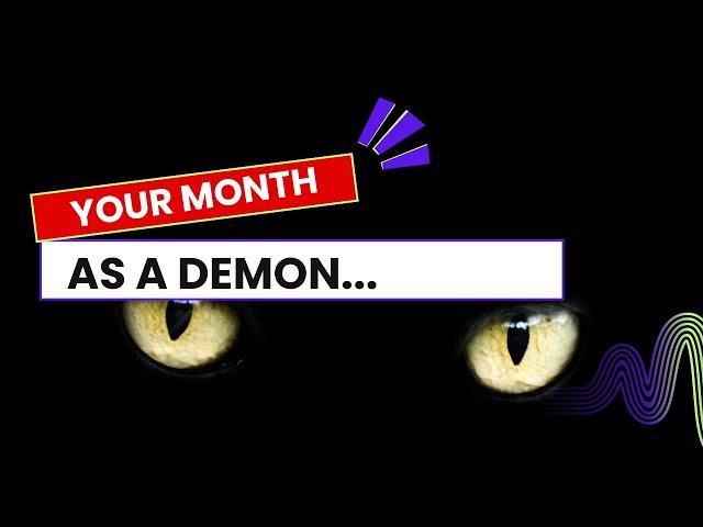 See Your month as a Demon