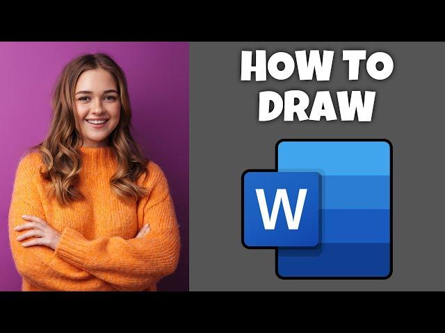 How To Draw In Microsoft Word | Step By Step Guide - Microsoft Word Tutorial