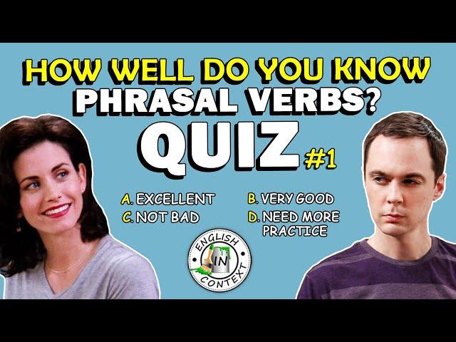 How Well Do You Know Phrasal Verbs? | Video Quiz #1