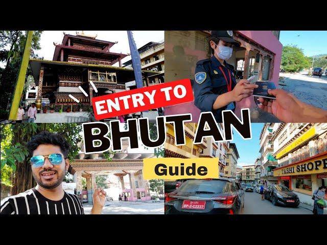 How to enter Bhutan  Jaigaon Phuentsholing