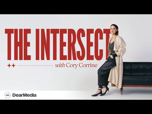 Premiering May 8, The Intersect with Cory Corrine