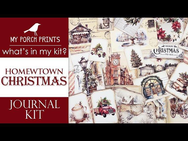 HOMETOWN CHRISTMAS JOURNAL KIT | What's In My Kit | My Porch Prints Junk Journal Ideas