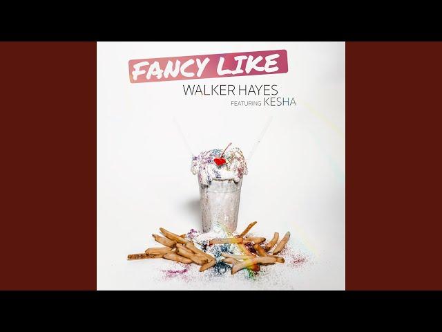 Fancy Like (feat. Kesha)