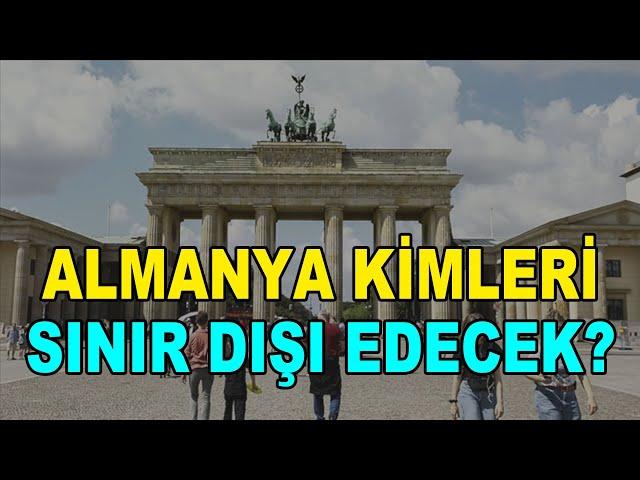 Almanya reddedilen Türkiye'den gelen  sığınmacıların sınır dışı edileceğini açıkladı mi?