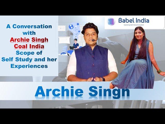 Empowering Success: Archie's Inspiring Journey | Self-Study to Coal India | Babel Lib India Podcast