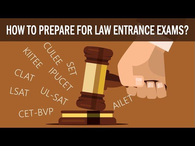 How To Prepare For Law Entrance Exams?