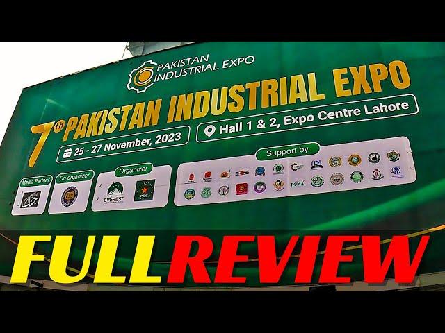 7th Pakistan Industrial Expo 2023 In Expo Center Lahore | Detail Review Of Pakistan Industrial Expo