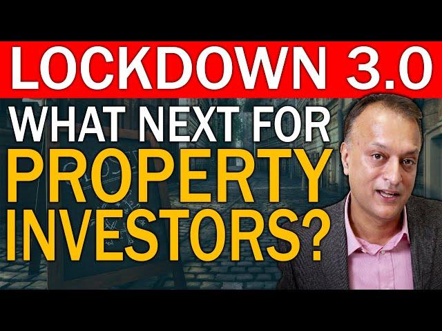 Lock-down 3.0 | What Next For UK Property Investors? | UK Property Investing