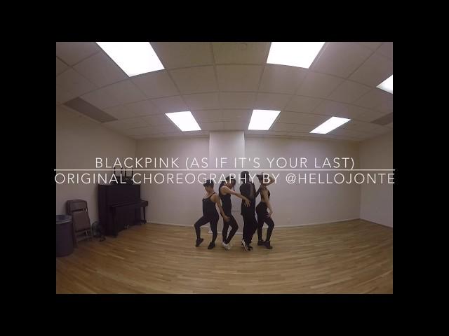 BLACK PINK (AS IF IT'S YOUR LAST) ORIGINAL CHOREO BY @HELLOJONTE