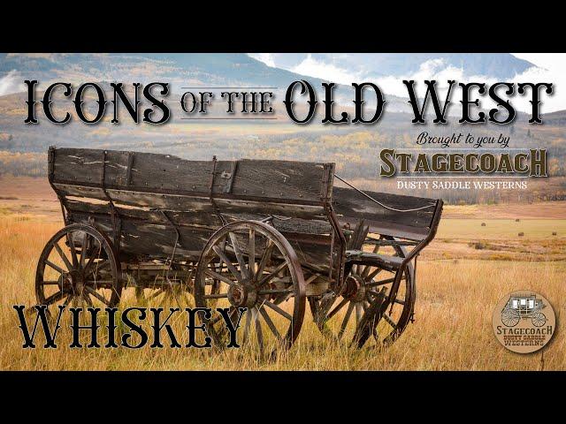 Icons of the Old West - Whiskey