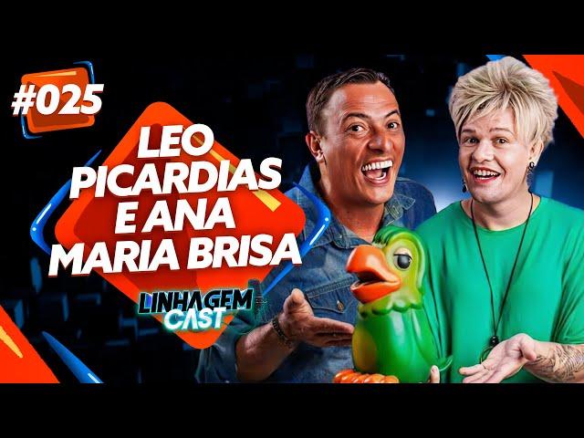 ENTREVISTA COM LEO PICARDIAS E ANA MARIA BRISA - LINHAGEM CAST #25