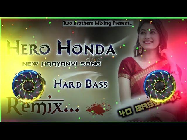 Hero Honda No Voice Tag Dj Remix 4D Full Vibration Bass Mix Haryanvi Viral Dj Song 2024