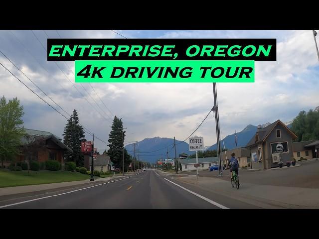 Enterprise, Oregon | 4k Driving Tour | Wallowa