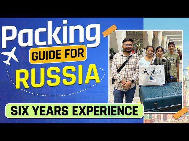 Things to Pack for Russia MBBS - 2024 | Luggage Packing Guide for MBBS in Russia