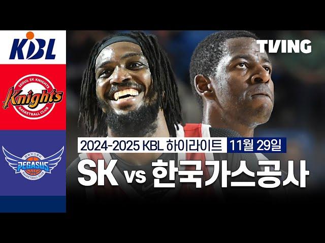 [SK vs 한국가스공사] 11/29 경기 I 2024-2025 KCC 프로농구 I 하이라이트 I TVING