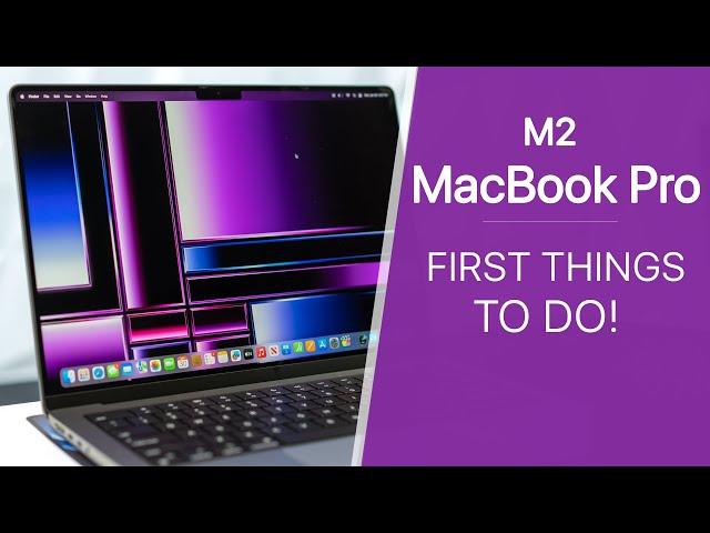 MacBook Pro M2 (2023) - First 16 Things To Do! | M2 Pro & M2 Max