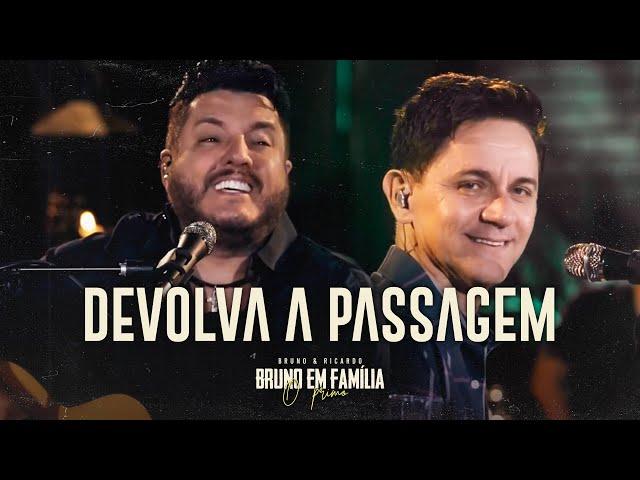 Bruno do BEM em Família (Ricardo Pereira) - Devolva a Passagem (Clipe Oficial)