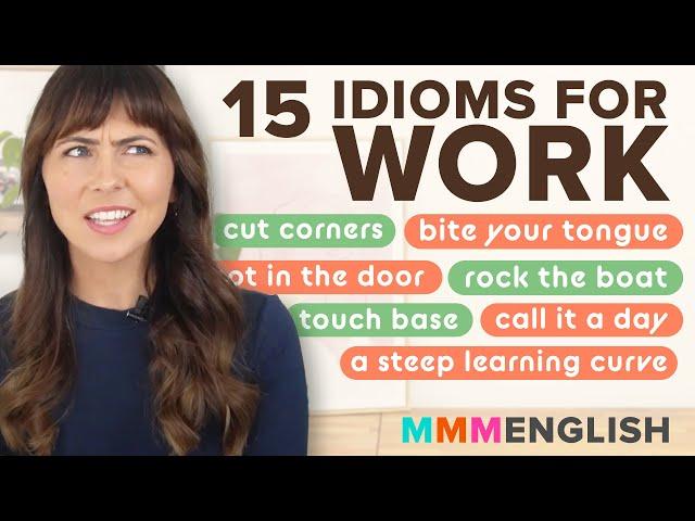 Let’s TOUCH BASE! 15 English idioms to use at work