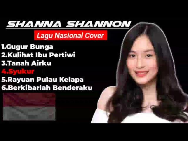 lagu Nasional Cover - Shanna Shannon