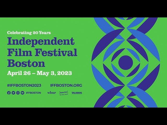 Highlight Reel: IFFBoston 2023