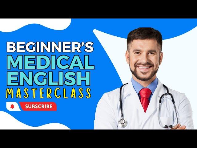 Medical English Simplified  Essential Terms & Phrases for Healthcare Communication