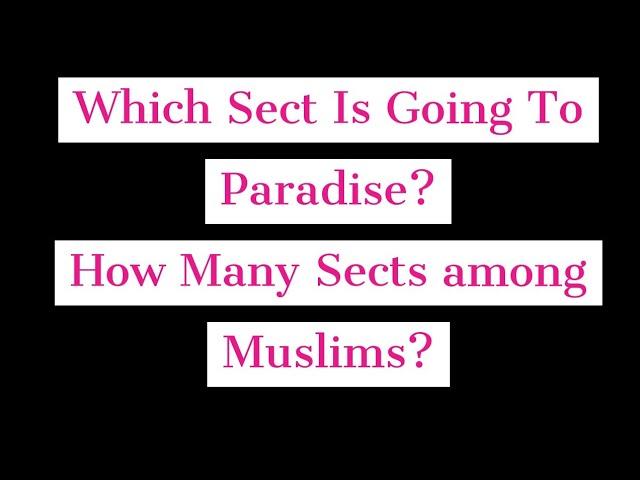 Why Ahlus Sunnah Wal Jamaa'h | 73 sects in Islam | Say Subhanallah