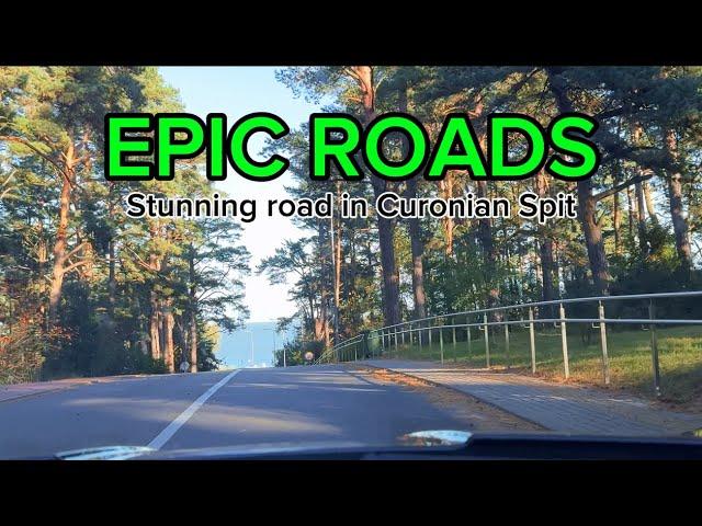 EPIC ROADS: Amazing road in Curonian Spit