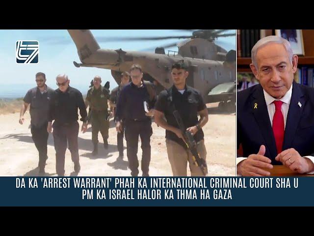 DA KA 'ARREST WARRANT' PHAH KA INTERNATIONAL CRIMINAL COURT SHA U PM KA ISRAEL