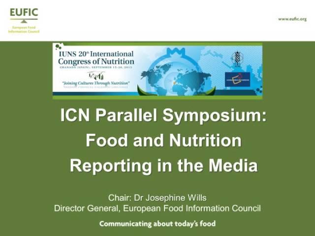 EUFIC Symposium at ICN 2013: 1. Introduction -- Food and Nutrition Reporting in the Media