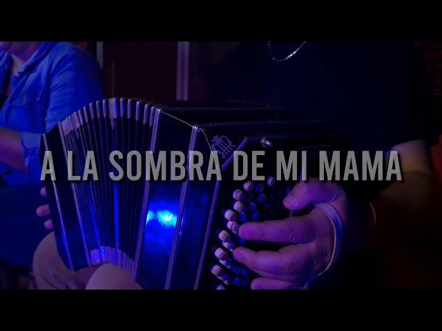 A LA SOMBRA DE MI MAMA (CHACARERA)