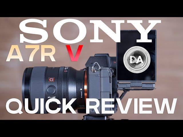 Sony a7R V (a7R5) Quick Review | the Complete High Resolution Camera