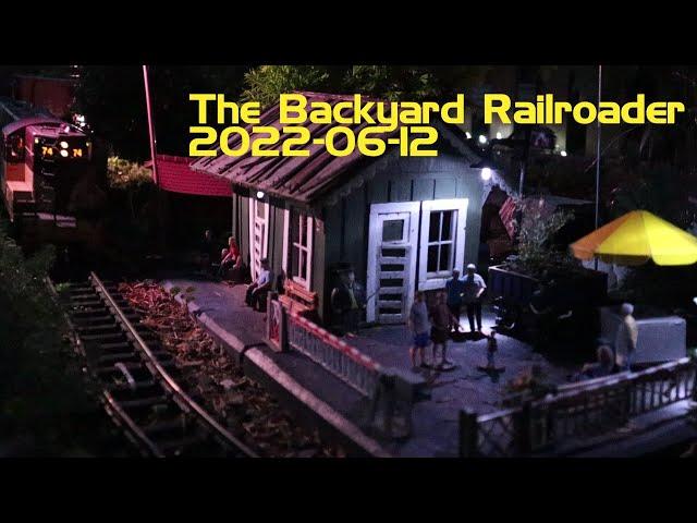 The Backyard Railroader playing with Trains 2022-06-12