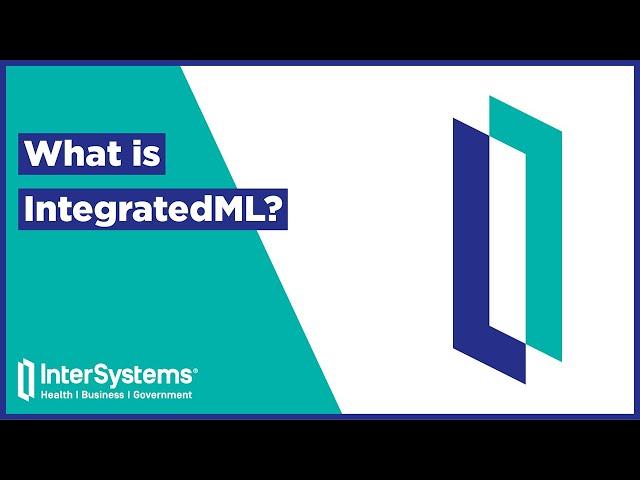 What is IntegratedML in InterSystems IRIS?