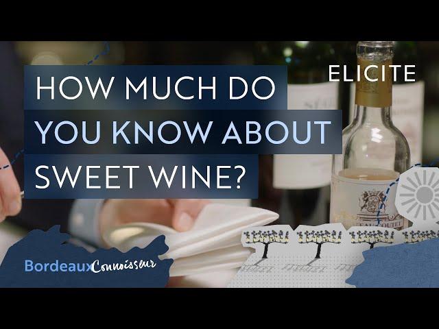 How The Sweet Wine of Bordeaux Is Made