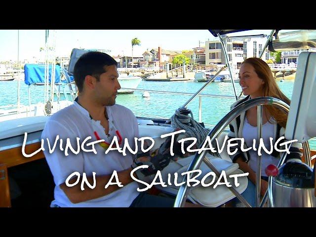 Living and Traveling on a Sailboat